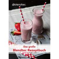 Das große Blendtec Rezeptbuch