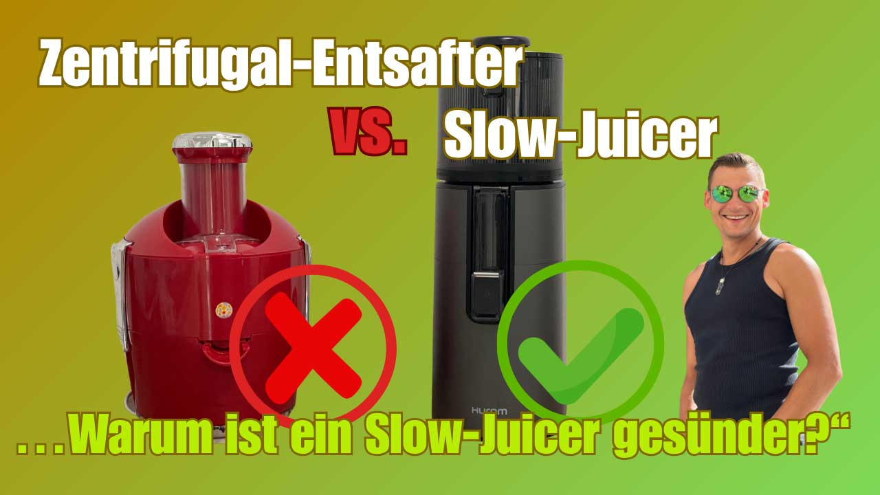 Zentrifugalentsafter-vs-Slow-Juicer