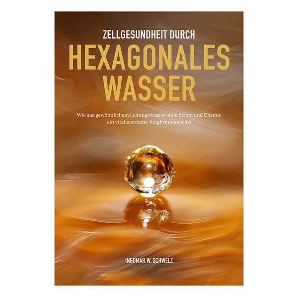 UMH Buch - Zellgesundheit durch Hexagonales Wasser